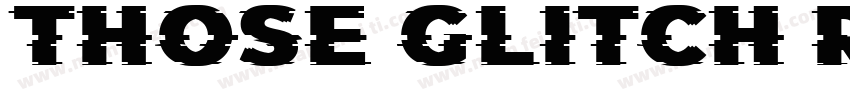 Those Glitch regular字体转换